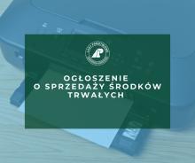Ogłoszenie o sprzedaży środków trwałych